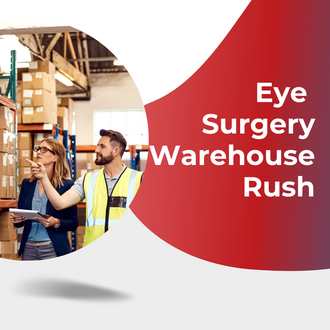 Eye Surgery Warehouse Rush