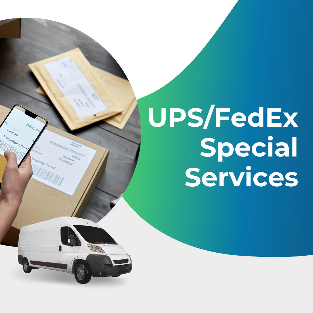 UPS or FedEx Special Services 